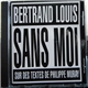 Bertrand Louis - Sans Moi