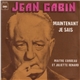 Jean Gabin - Maintenant Je Sais